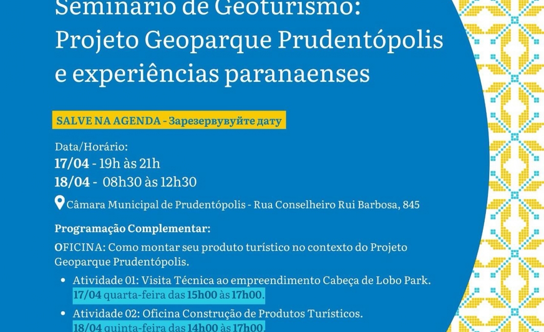 Seminário de Geoturismo: Projeto Geoparque Prudentópolis e Experiências Paranaenses