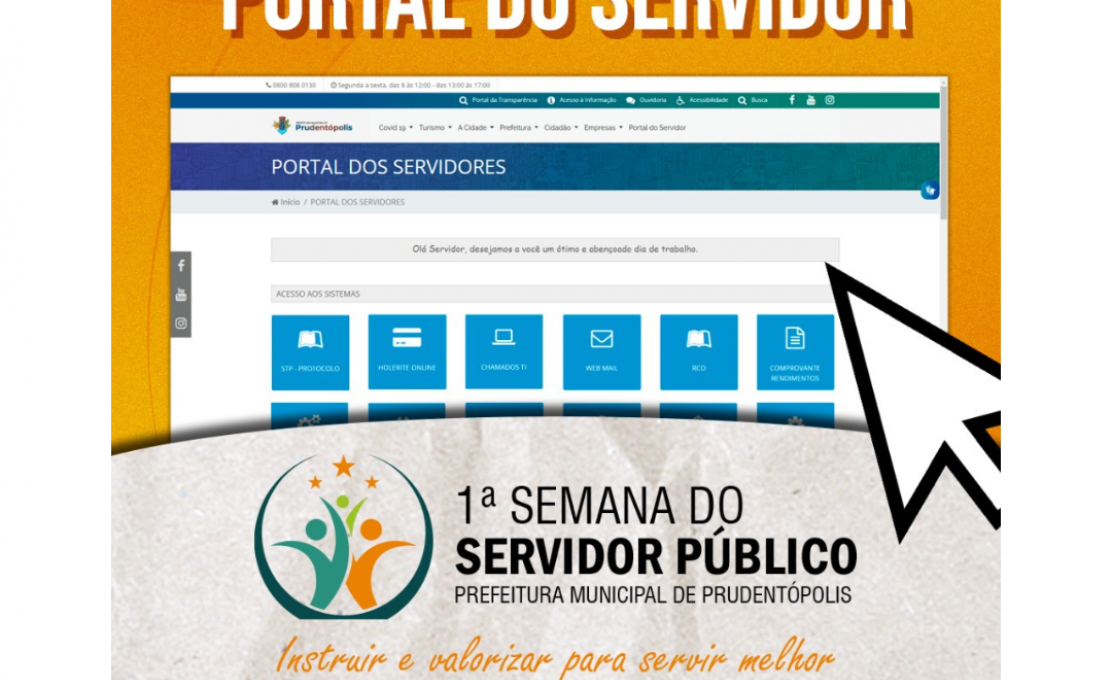 Entre as ações que fazem parte da “1ª Semana do Servidor Público”, está o lançamento do Portal do Servidor.