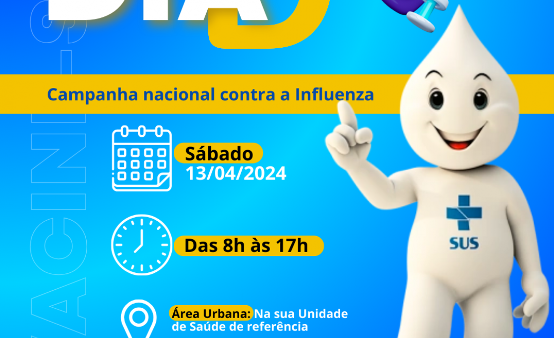 Campanha Dia D: 13 de Abril - Imunização contra a influenza